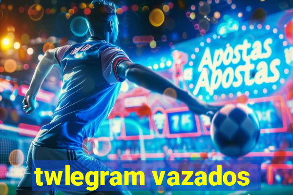 twlegram vazados